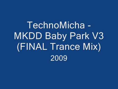 TechnoMicha - BabyPark MKDD (FINAL REMIX!) 2009 with Download!