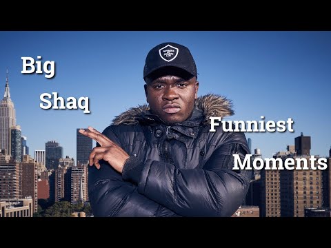 Big Shaq Funniest Moments