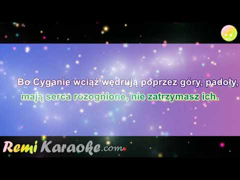 Cyganie Tip Top - Wędrują cyganie (karaoke - RemiKaraoke.com)