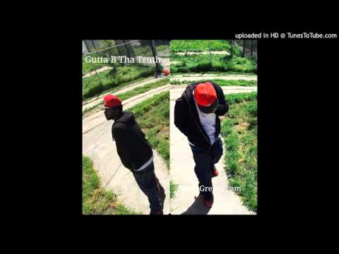 Gutta B - Streets Talkn PROD. BY JAEMASTERMIND