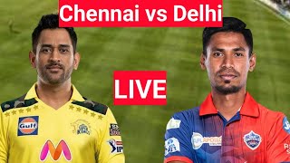 Delhi capitals vs chennai super kings match live score & commentary
