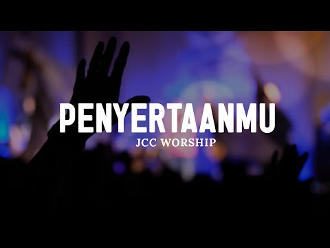 PenyertaanMu (feat. Sisca Verina) | JCC Worship (Lirik) || Album Lagu Rohani Kristen Terbaru 2024