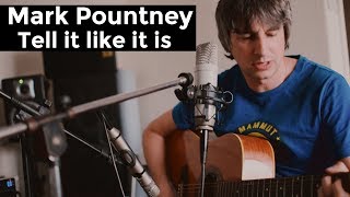 Tell it like it is  Original Acoustic Song  by Mark Pountney