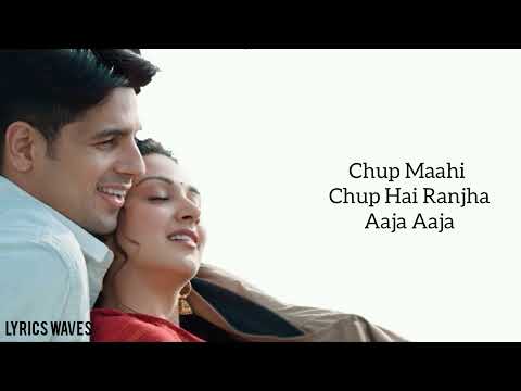 Ranjha Lyrics – Shershaah | B Praak | Jasleen Royal | Sidharth Malhotra, Kiara Advani