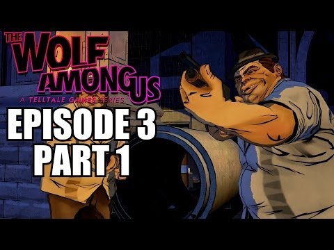 The Wolf Among Us Episode 3 Walkthrough Part 1 - A Crooked Mile PC Playthrough Review