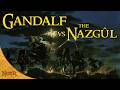 Gandalf vs The Ringwraiths (Nazgûl) | Tolkien Explained
