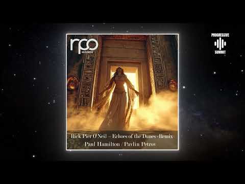 Rick Pier O'Neil - Echoes of the Dunes (Paul Hamilton Remix) [RPO Records]