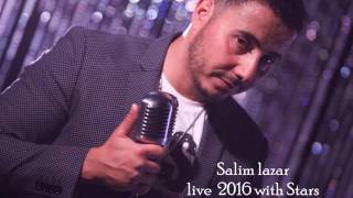 salim lazar live 2016 (bagyeh part )