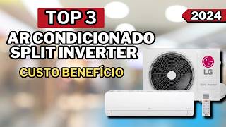 Qual o melhor ar condicionado split inverter 2024? - TOP 3 Melhores Ar Condicionado Split Inverter.