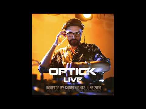 Optick LIVE @ Rooftop by Shortnights June 2019