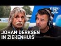 Johan Derksen in ziekenhuis: 'Hij is er echt slecht aan toe' | VERONICA INSIDE RADIO