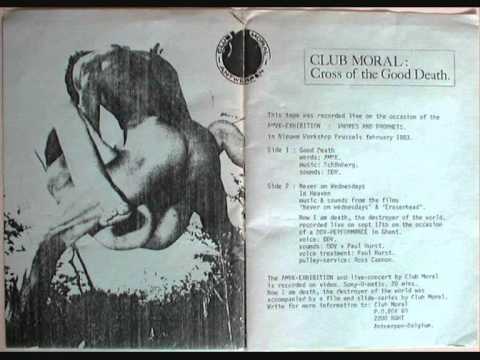 Club Moral - Now I Am Death, The Destroyer Of The World