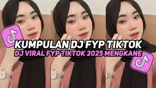 Download lagu KUMPULAN DJ VIRAL TIK TOK TERBARU 2025 FULL BASS JEDAG JEDUG MENGKANE mp3