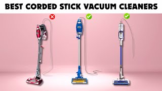 The 5 Best Corded Stick Vacuum Cleaners of 2026