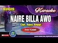 Naire Billa Awo Bugis Karaoke Tanpa Vocal Dewi Kaddi