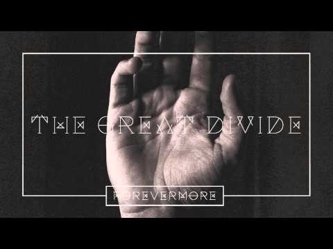 Forevermore - The Great Divide
