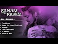 Sanam Teri Kasam All Songs Sanamterikasam Stksongs