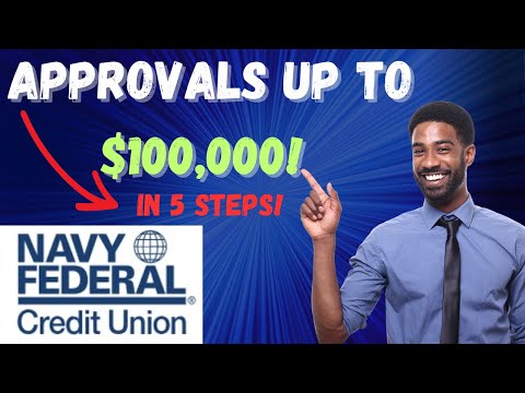 Navy Federal Approval up to $100,000 in 5 Easy Steps!
