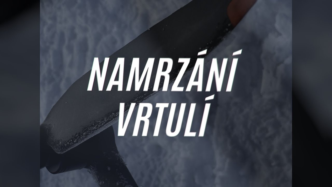 31 NAMRZÁNÍ VRTULÍ
