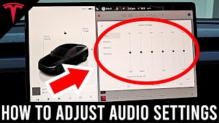 How To Change Tesla Audio Settings: Adjust Sub, Bass, Mid, Treble, Balance & Media Sources