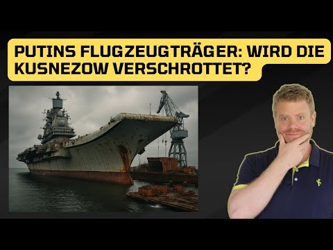 Putin's aircraft carrier: Will the Kuznetsov be scrapped?