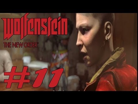 Wolfenstein : The New Order - Walkthrough Part 11 [ HD ]