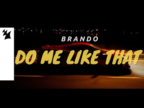 Brando - Do Me Like That (Official Music Video)