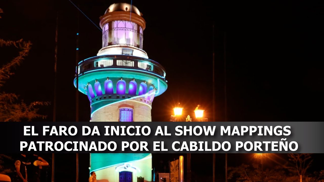 El Faro da inicio al shows mappings patrocinado por el Cabildo Porteño