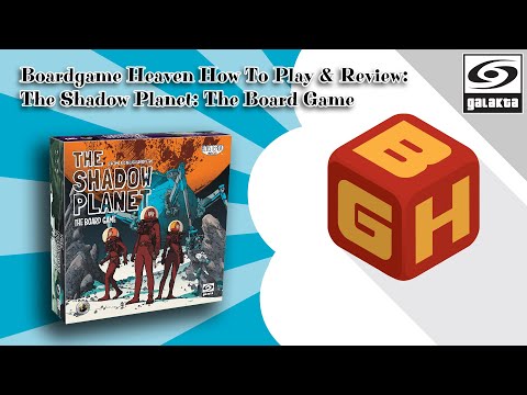 Boardgame Heaven How To Play & Review 133: The Shadow Planet (Galakta)