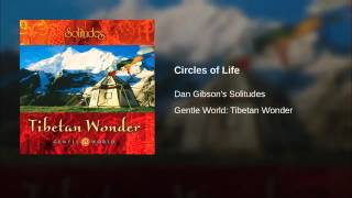Dan Gibson - Tibetan Wonder - Circles of Life