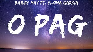 Bailey May ft. Ylona Garcia - O pag (Lyrics)