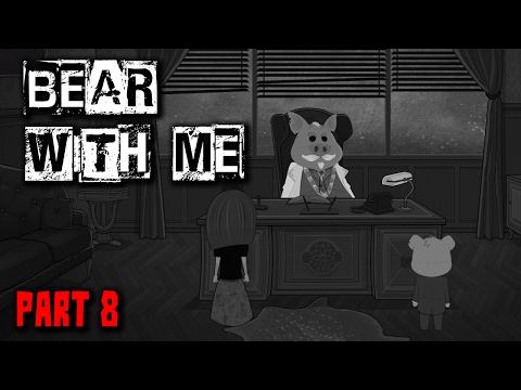 Bear With Me Gameplay - Part 8 - Walkthrough (No Commentary)