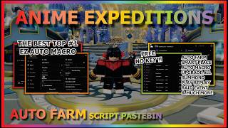 Download lagu ANIME EXPEDITIONS Script Pastebin 2026 AUTO FARM, MACRO, SMART PLACE, UPGRADE, RAID, EVENT (NO KEY) mp3