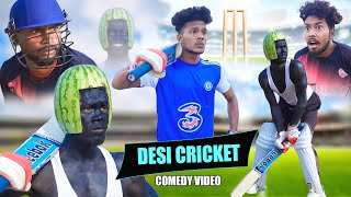 Desi Cricket || देसी क्रिकेट || The Comedy Kingdom