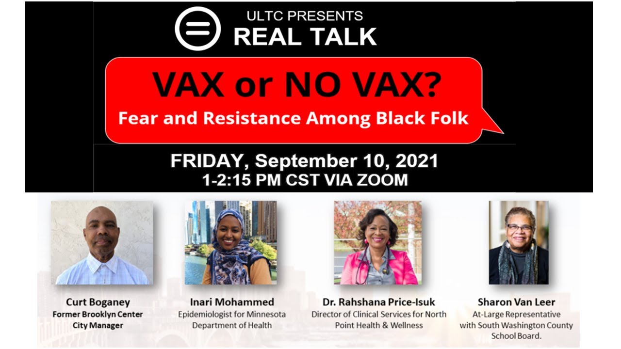 ULTC REAL TALK:  Vax or No Vax?  Fear and Resistance Among Black Folk
