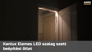 Videó: Kanlux Elemes LED szalag szett beépítési ötlet