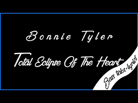 Bonnie Tyler - Total Eclipse Of The Heart (bass tabs + karaoke)