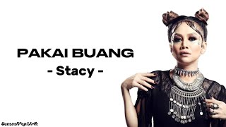 Download lagu Stacy - Pakai Buang (Lirik) mp3 Download lagu Stacy - Pakai Buang (Lirik) mp3