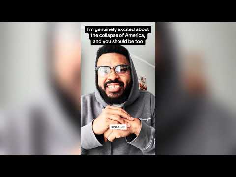 Why I’m Excited About The Collapse Of America