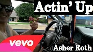 Asher Roth-Actin Up (Official FRF&amp;R Video)