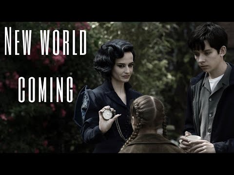 Miss Peregrine home for peculiar children montage music: New world coming DÍSA