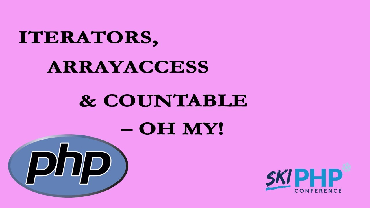 Iterators, ArrayAccess & Countable -- Oh My! with Eli White