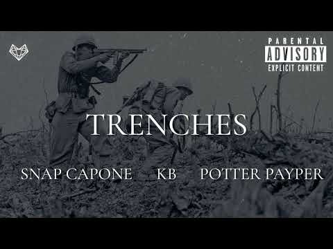 KB feat. Snap Capone & Potter Payper - Trenches (Remix)