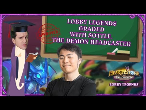 Lobby Legends Graded by Sottle The Demon Headcaster?!