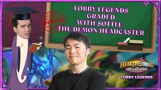 Lobby Legends Graded by Sottle The Demon Headcaster?!