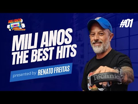 DJ Renato Freitas - MILI ANOS THE BEST HITS #01