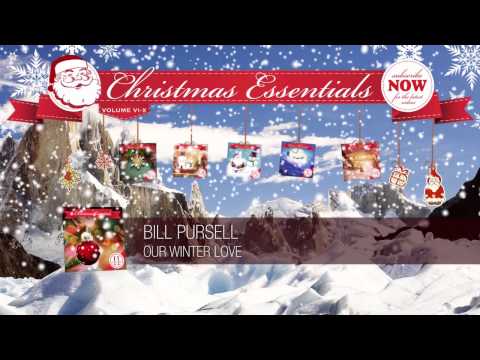 Bill Pursell - Our Winter Love (1962)  // Christmas Essentials