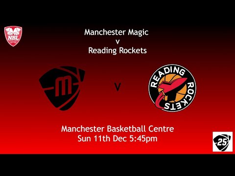 NBL D1: Manchester Magic v Reading Rockets 11.12.22