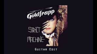 Goldfrapp - Strict machine -  Paris Loaded remix