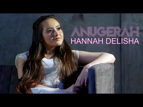 Hannah Delisha - Anugerah